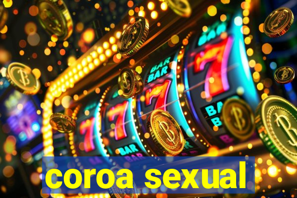 coroa sexual