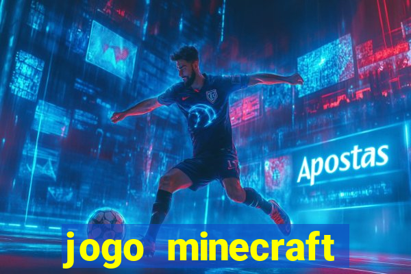 jogo minecraft pocket edition