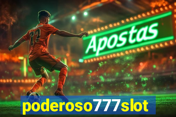 poderoso777slots