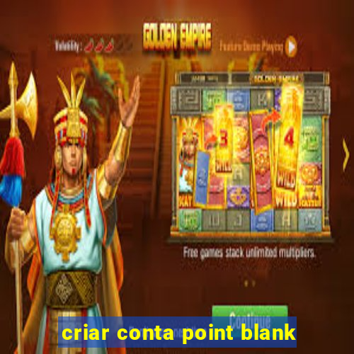 criar conta point blank