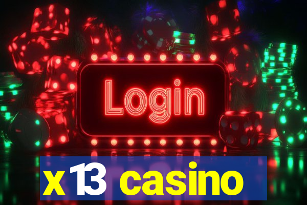 x13 casino