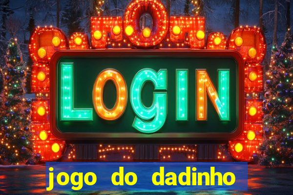 jogo do dadinho que ganha dinheiro