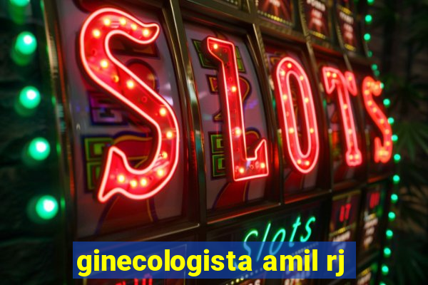 ginecologista amil rj