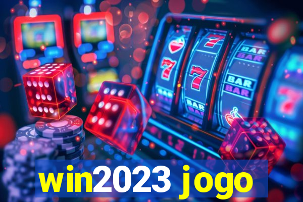 win2023 jogo