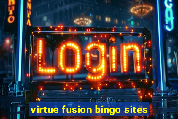 virtue fusion bingo sites