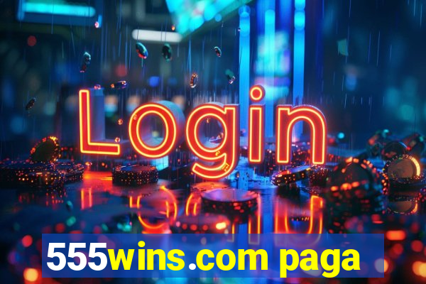 555wins.com paga