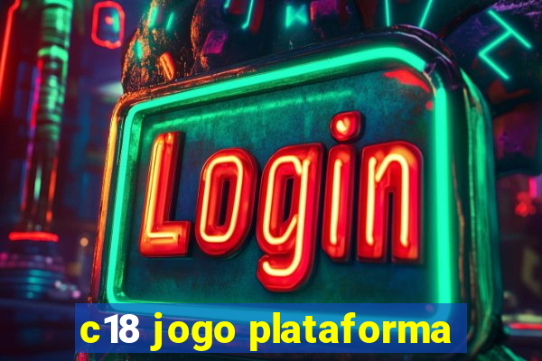 c18 jogo plataforma