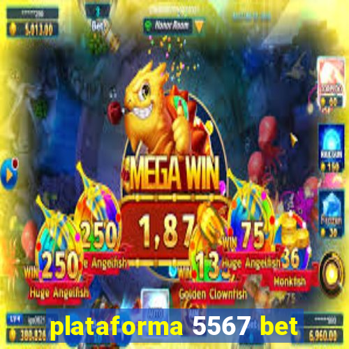 plataforma 5567 bet