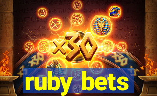 ruby bets