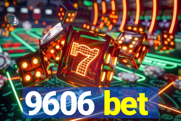 9606 bet