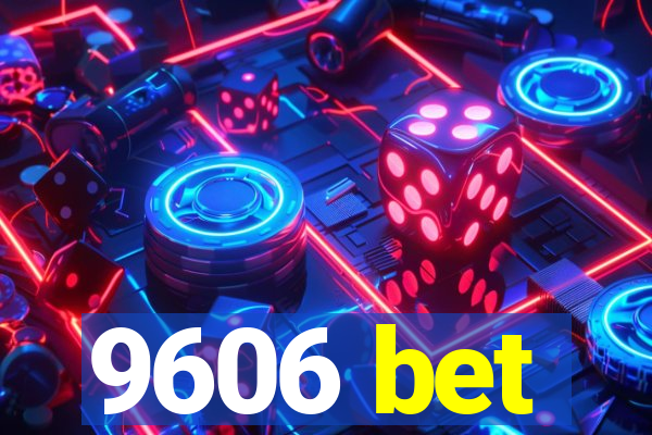 9606 bet