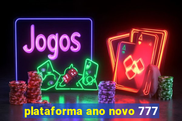 plataforma ano novo 777