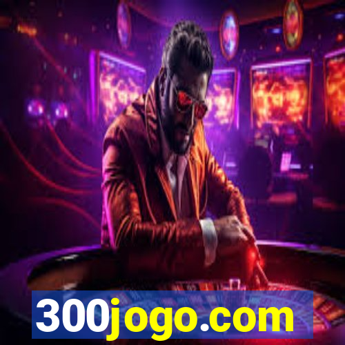 300jogo.com