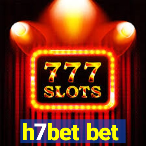 h7bet bet