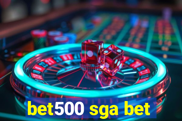 bet500 sga bet