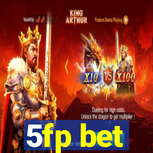 5fp bet