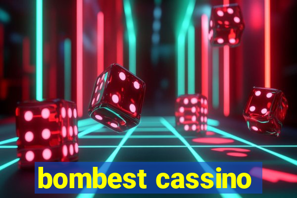 bombest cassino