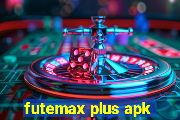 futemax plus apk