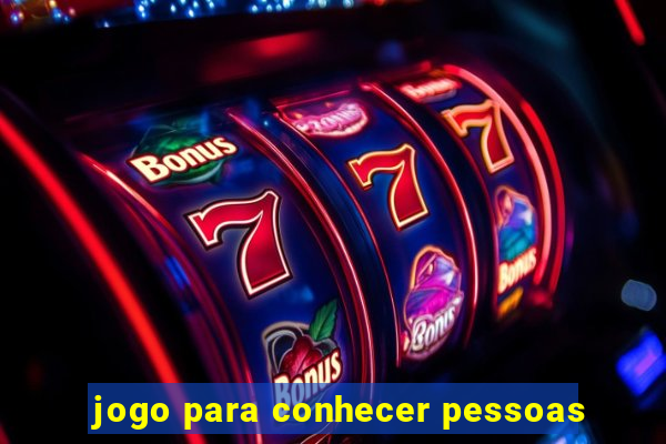 jogo para conhecer pessoas