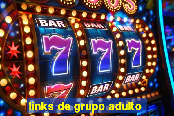 links de grupo adulto