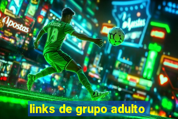 links de grupo adulto