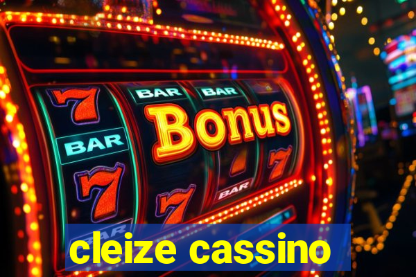 cleize cassino