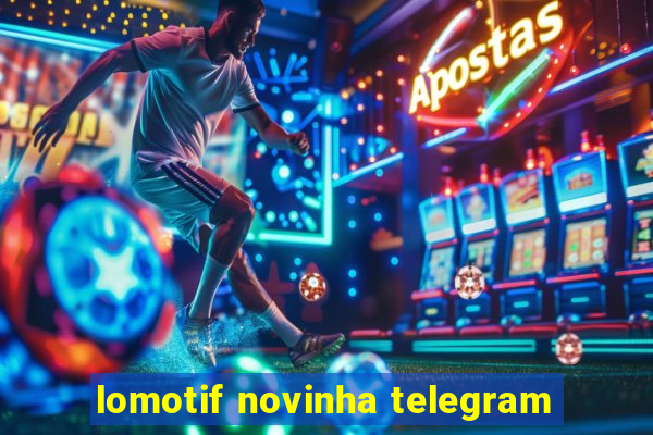 lomotif novinha telegram