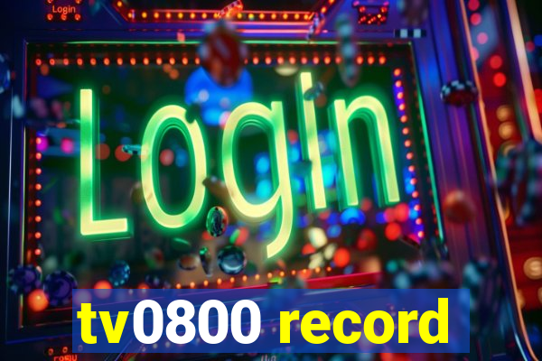 tv0800 record