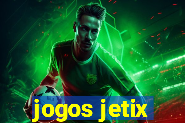 jogos jetix