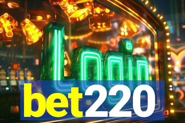 bet220