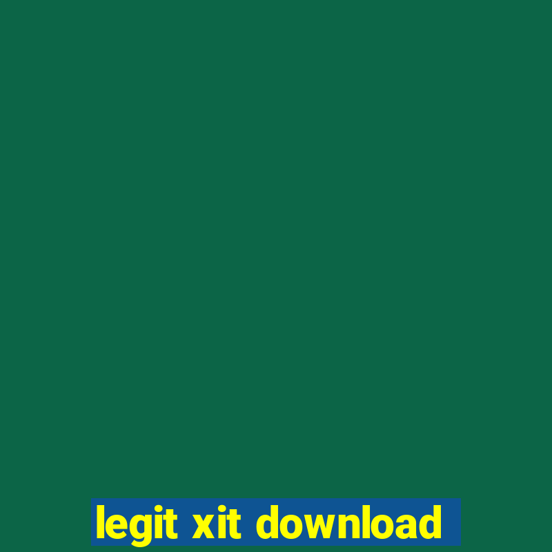 legit xit download