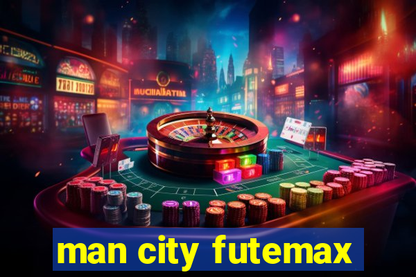 man city futemax