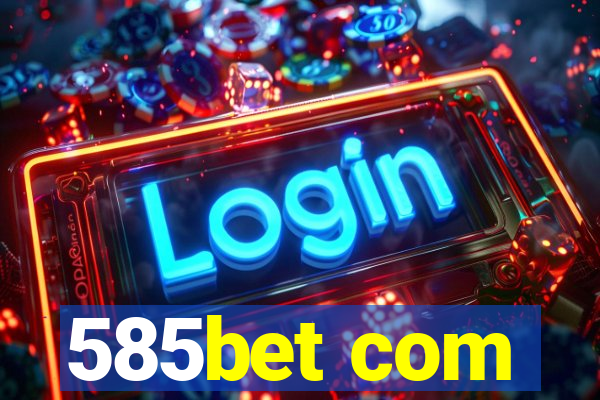 585bet com