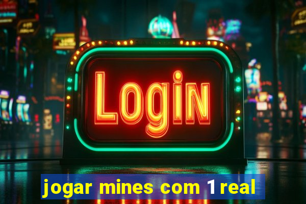 jogar mines com 1 real