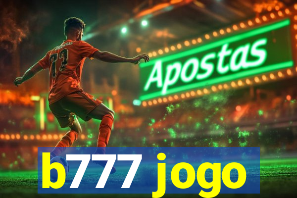 b777 jogo