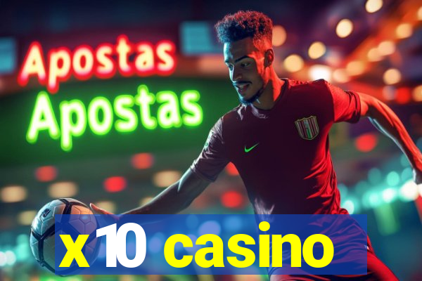 x10 casino