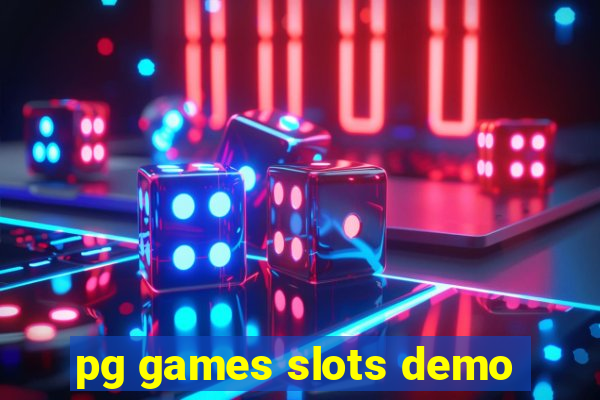 pg games slots demo