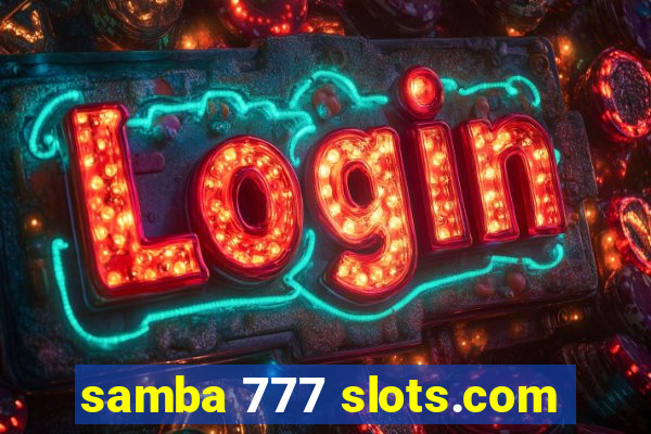 samba 777 slots.com