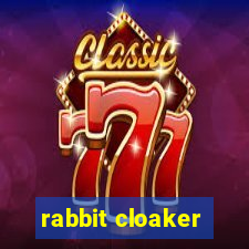 rabbit cloaker