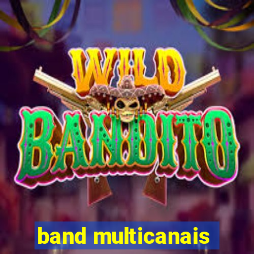 band multicanais