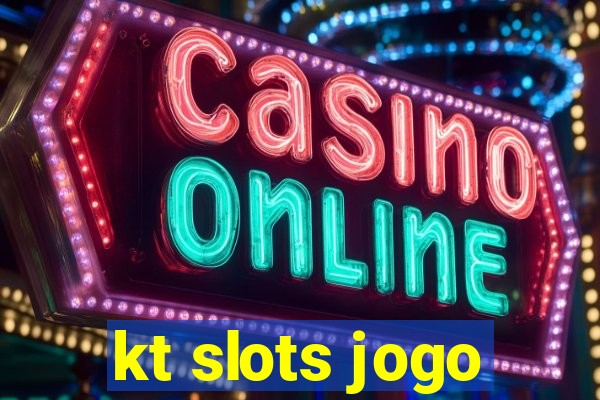 kt slots jogo