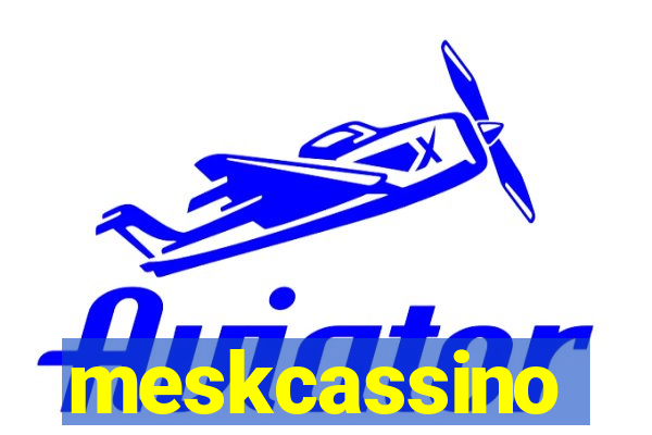 meskcassino