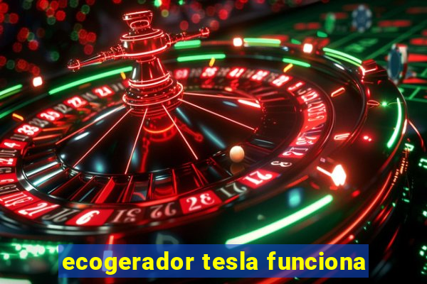 ecogerador tesla funciona