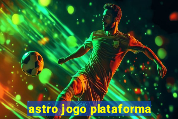 astro jogo plataforma