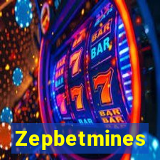 Zepbetmines