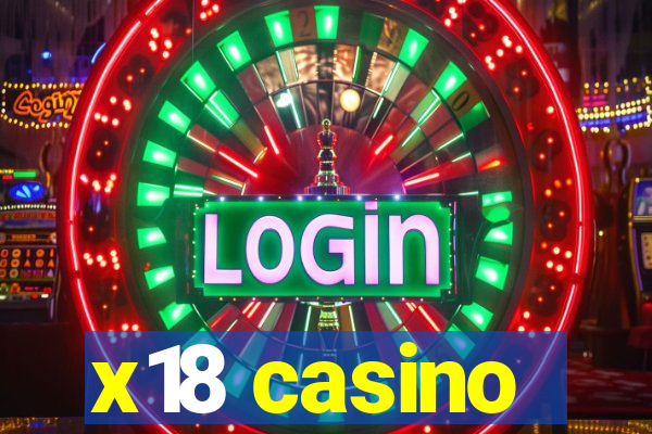 x18 casino