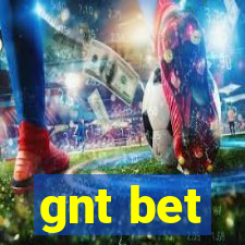 gnt bet