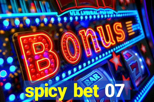 spicy bet 07