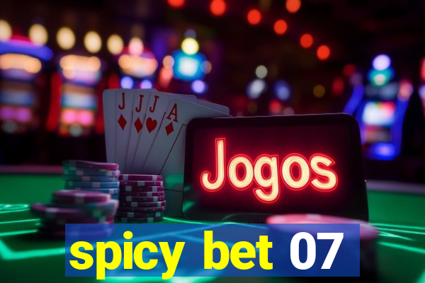 spicy bet 07