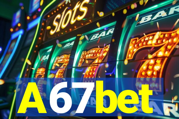 A67bet